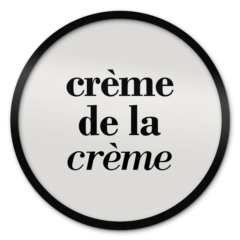 Plakat Crème de la crème - okrągły