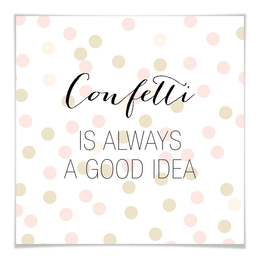 Plakat Confetti & Cream - konfetti to zawsze dobry pomysł