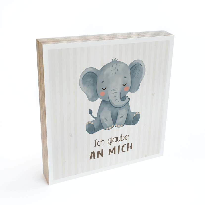 Holzbild zum Hinstellen - Ich glaube an mich - 15x15 cm