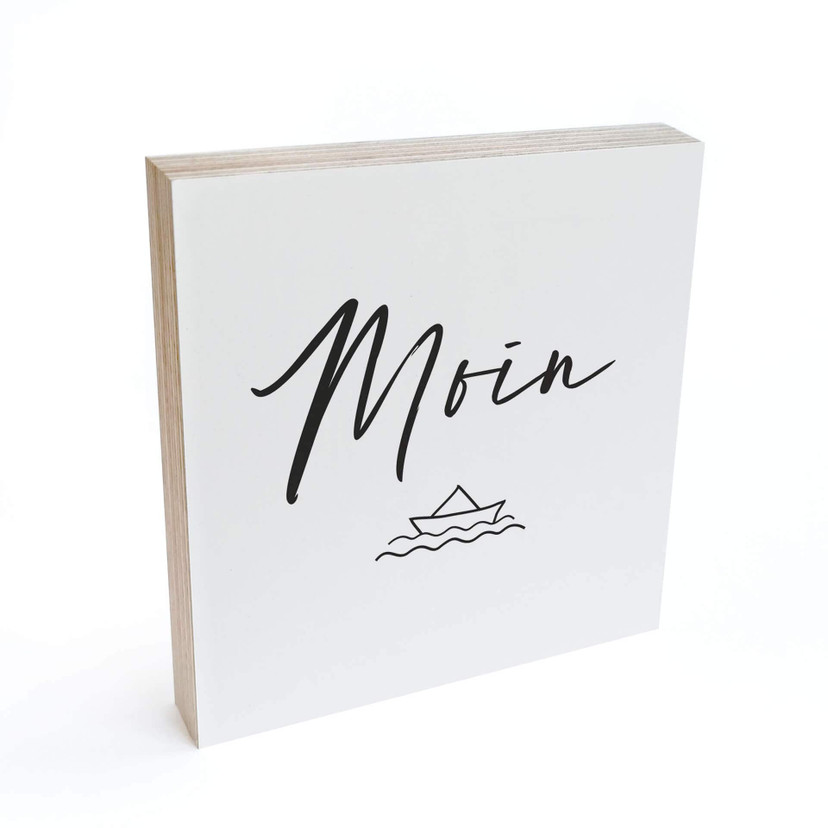 Holzbild zum Hinstellen - Moin mit Boot - 15x15 cm
