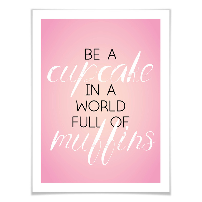 Plakat Be a Cupcake...