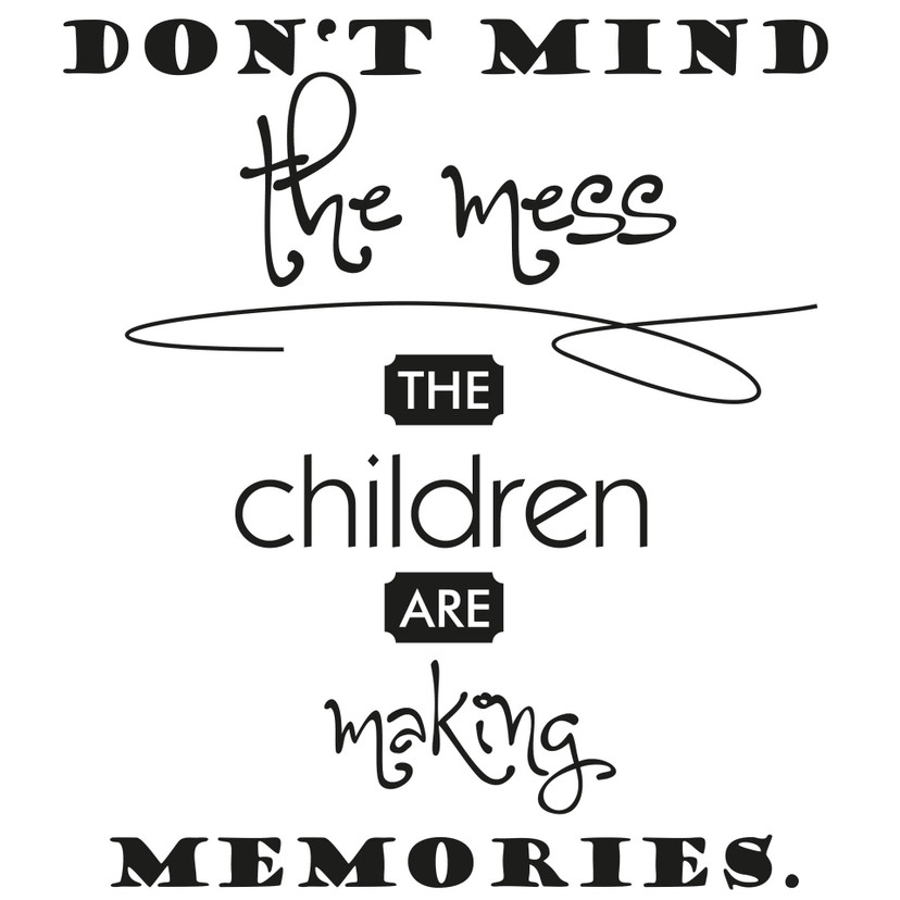 Wallsticker -  Don't mind the mess...