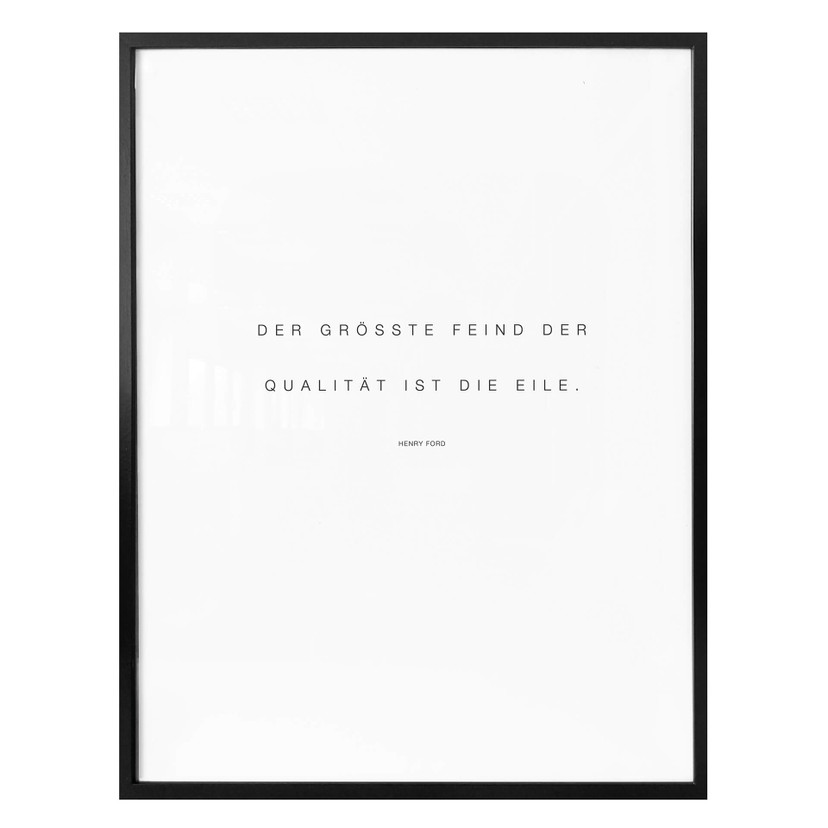 Poster - Der größte Feind der Qualität ist die Eile