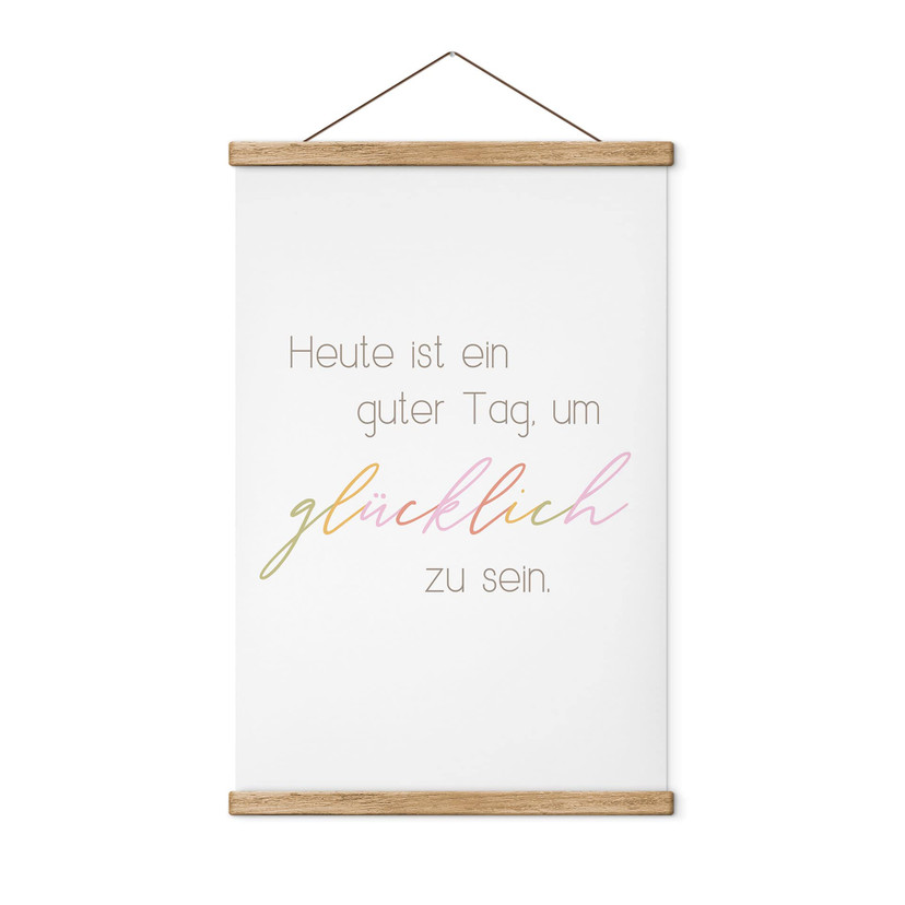 Stoffbild Heute ist ein guter Tag um glücklich zu sein