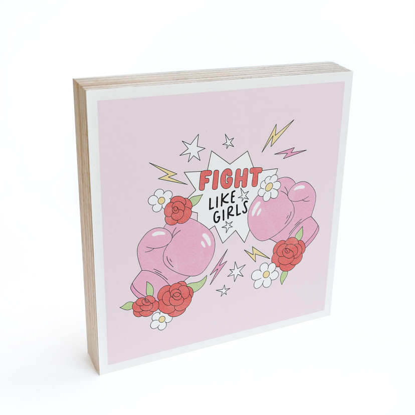 Billede af træ til at sætte op - Fight Like Girls - Feminist Power - 15x15 cm