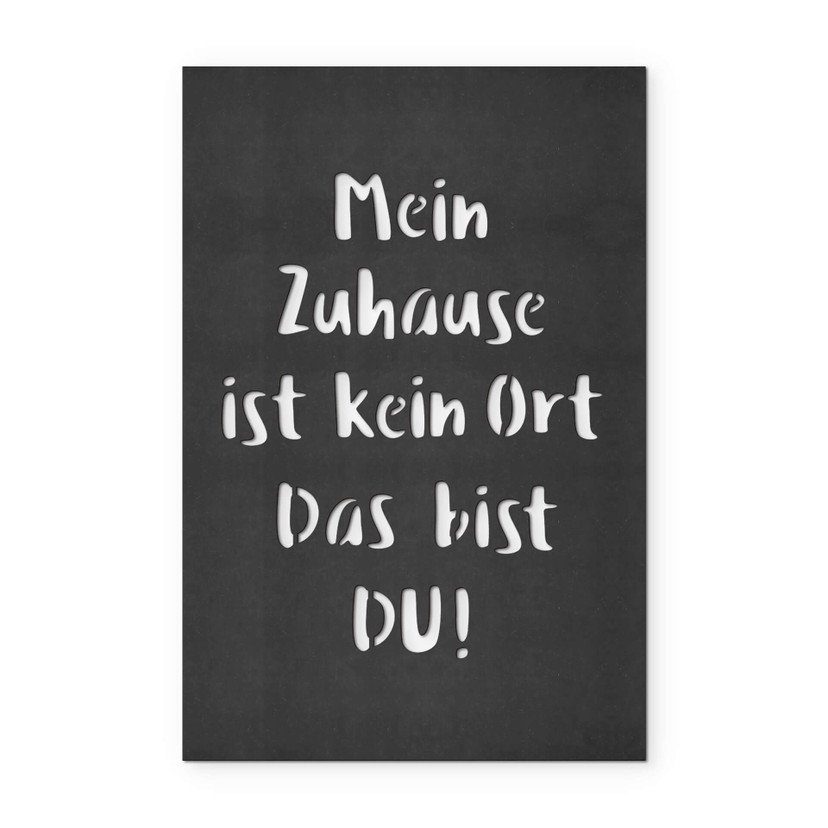 MDF - Holzdeko - Mein Zuhause ist kein Ort, das bist DU