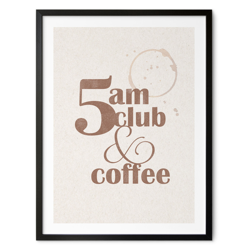 Plakat 5 am Club & Coffee | Hasło dotyczące kawy dla kawiarni i kuchni