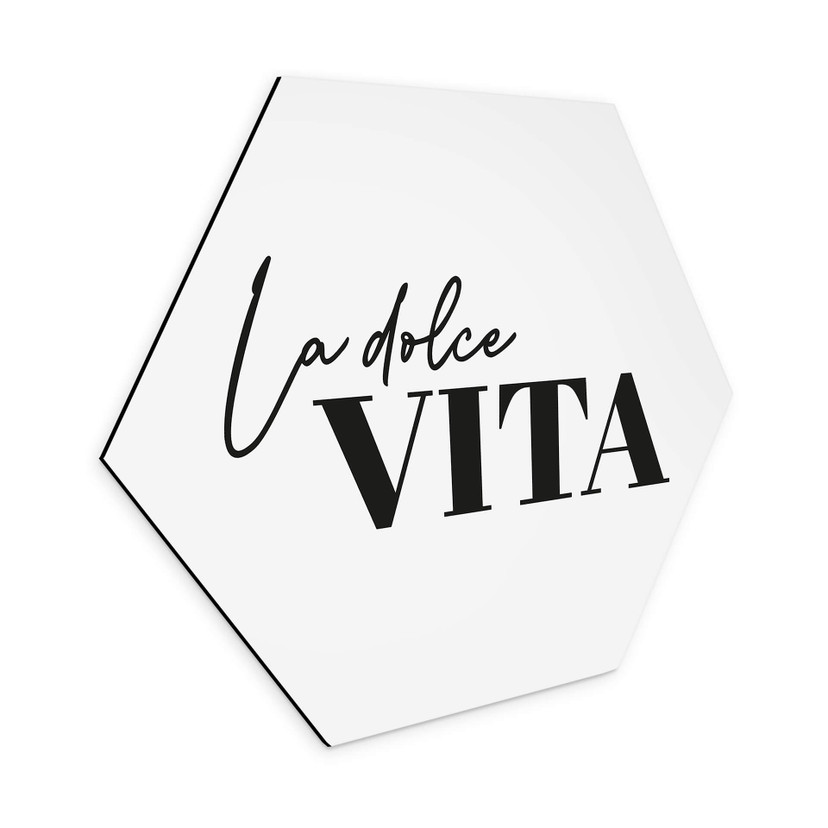 Hexagon Dibond La Dolce Vita