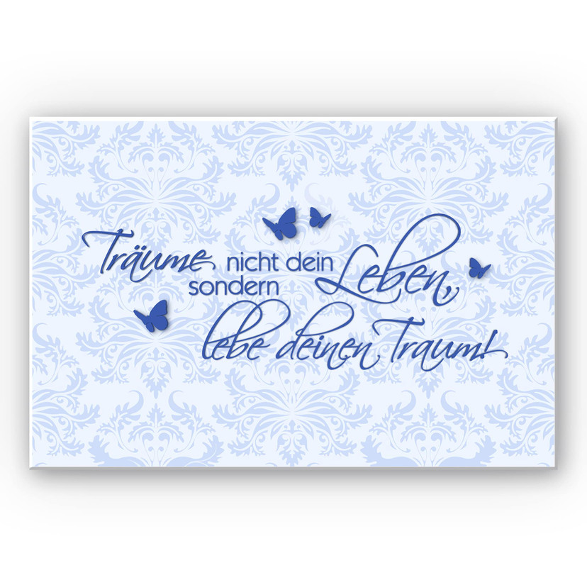 Wandbild Träume nicht dein Leben... Blau
