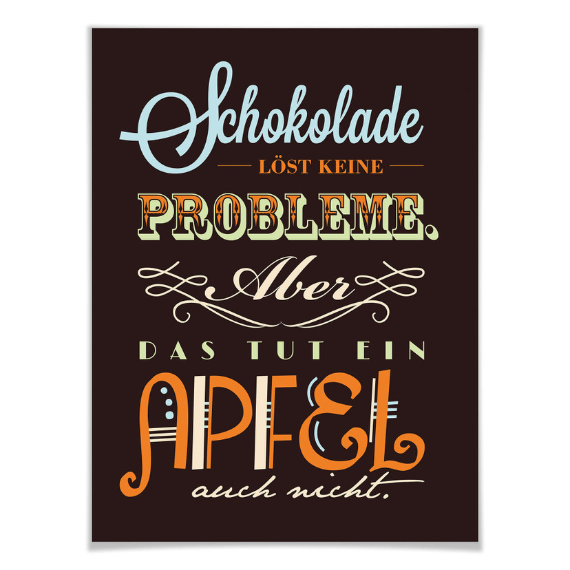 Poster Schokolade löst keine Probleme