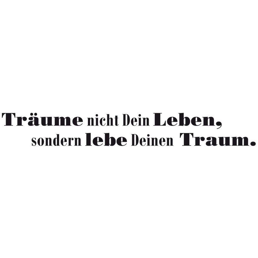 Wandtattoo Träume nicht Dein Leben... 3