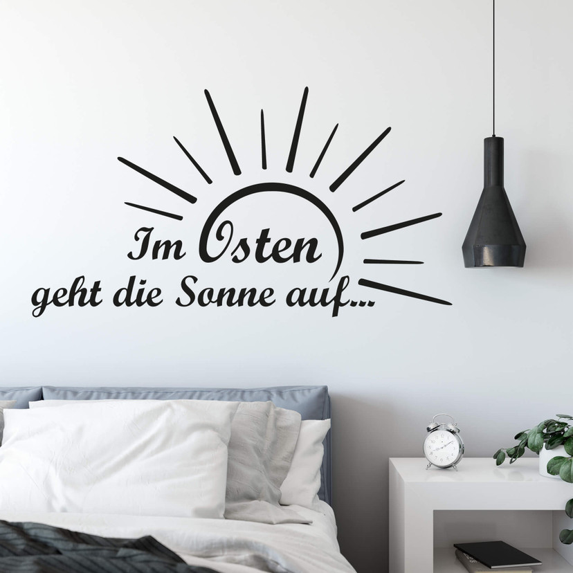 Wandtattoo Im Osten geht die Sonne auf...