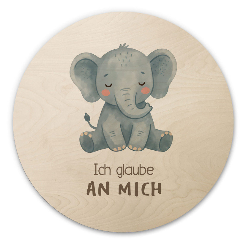 Rundes Holzbild mit Elefant - 'Ich glaube an mich'