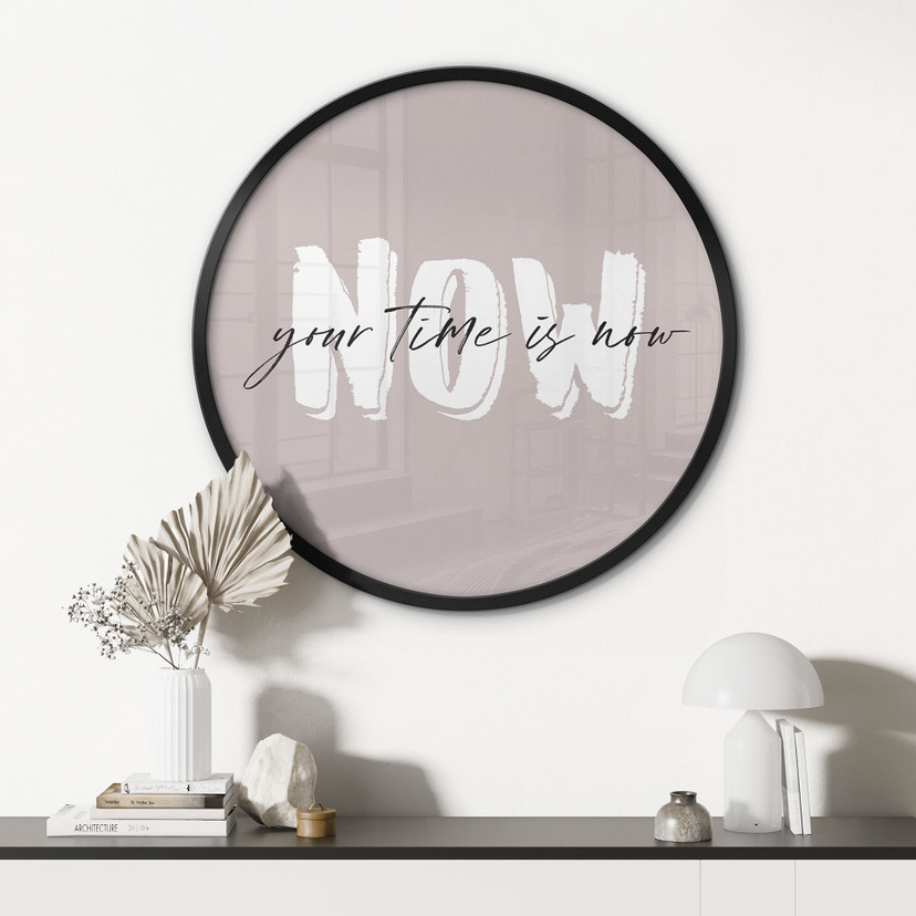 Poster Your time is now