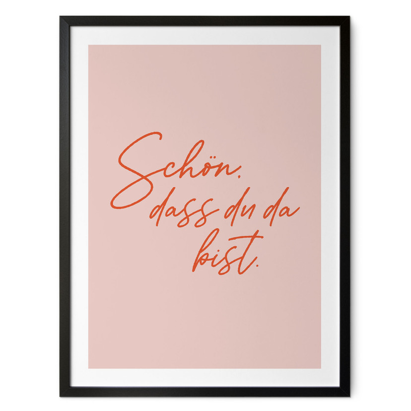 Spruch Poster Schön, dass du da bist