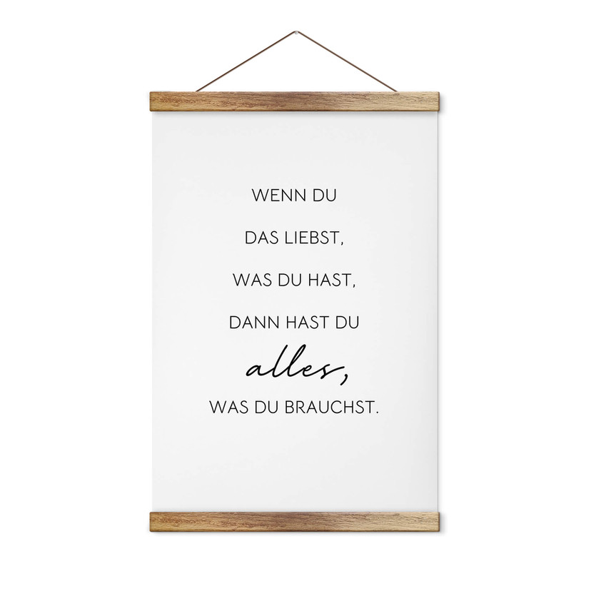 Stoffbild Wenn du liebst, was du hast