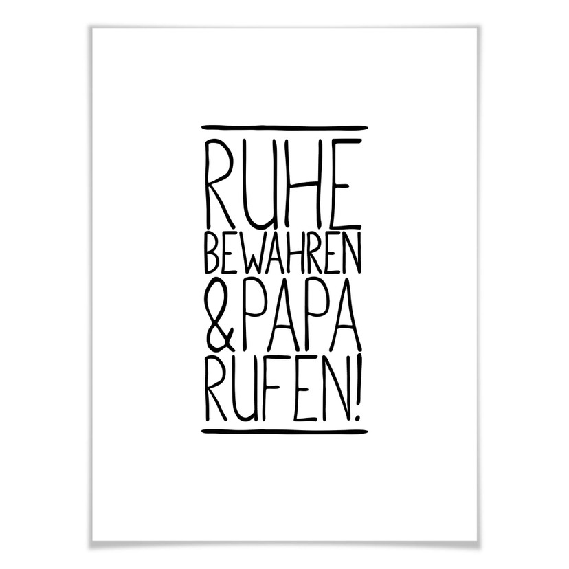 Poster Ruhe bewahren und Papa anrufen