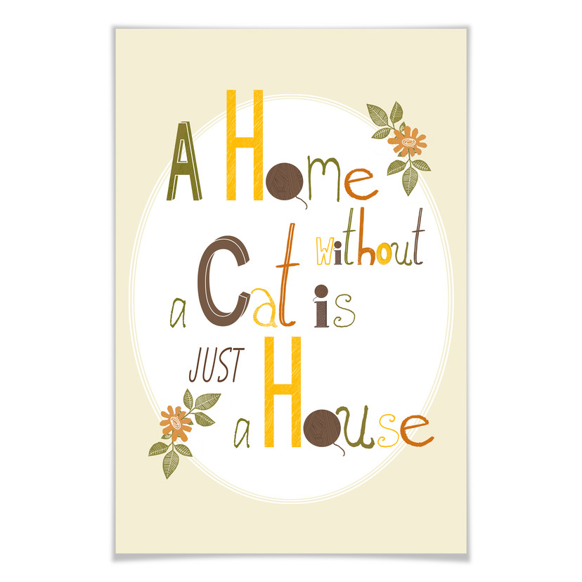 Poster - Loske - A home without a cat is just a house