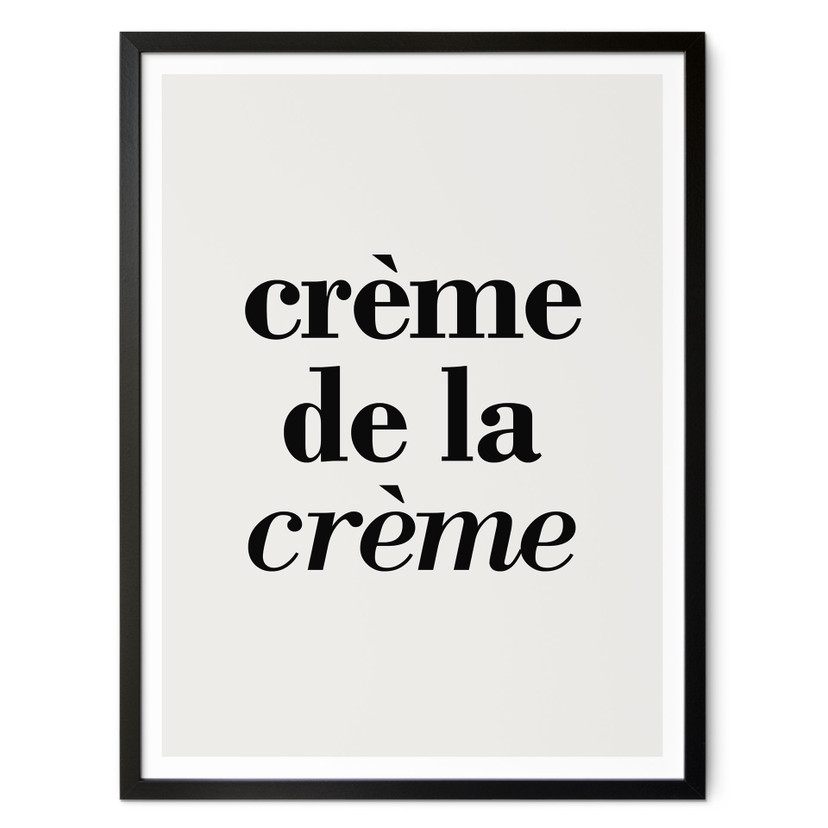 Mówiąc Plakat Crème de la crème