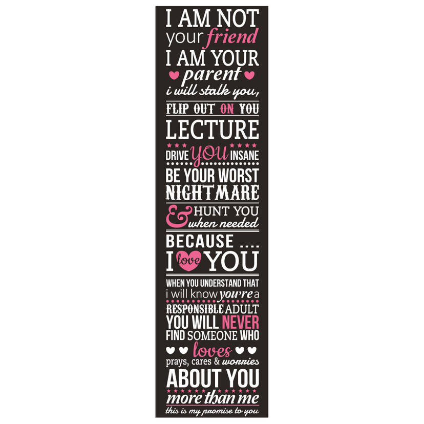 Wallsticker - I am not your friend - I am your parent