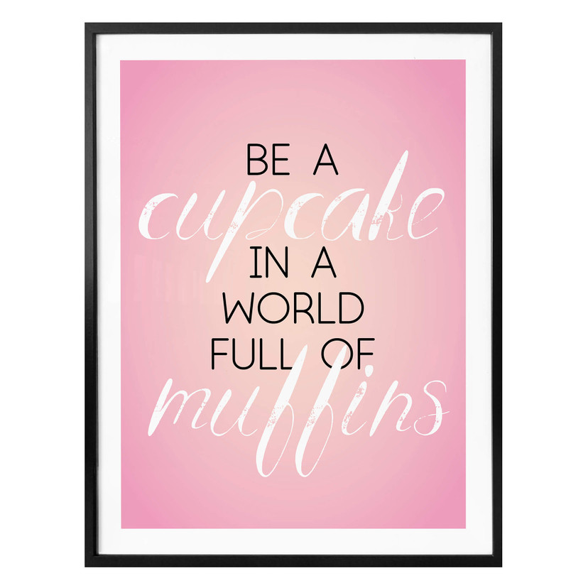 Plakat Be a Cupcake...