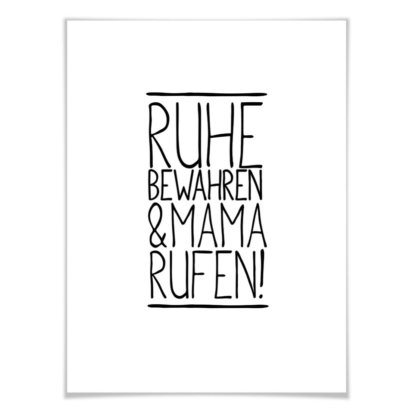 Poster Ruhe bewahren und Mama anrufen