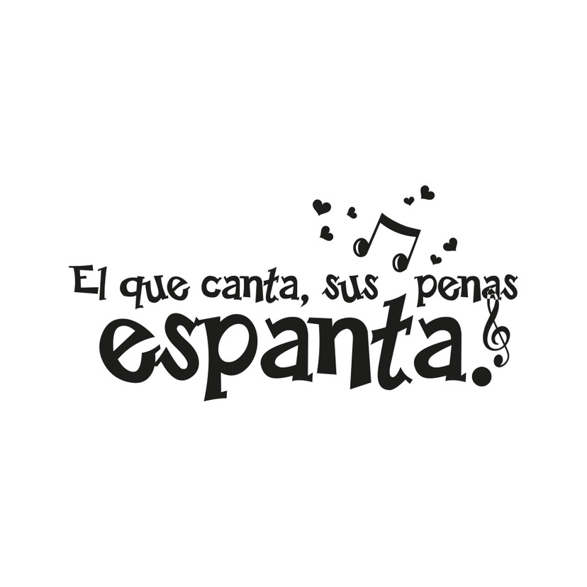 Muursticker El que canta, sus penas espanta