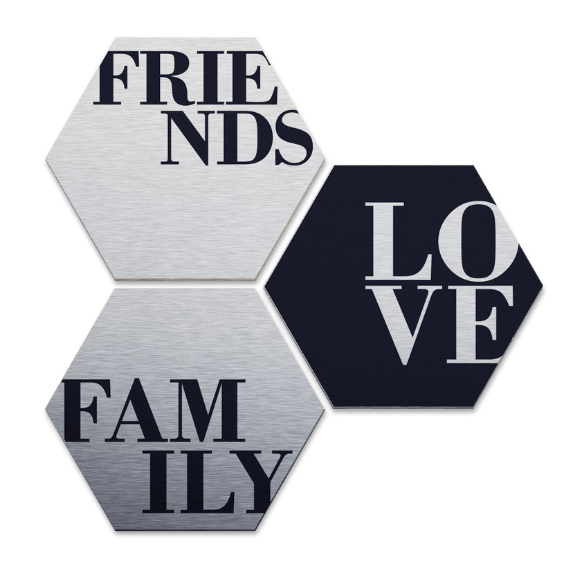 Hexagone - Alu-Dibond-Effet argenté - Love, Friends, Family (Set de 3)