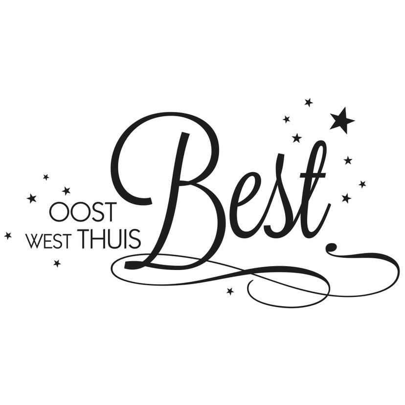 Muursticker Oost West Thuis Best