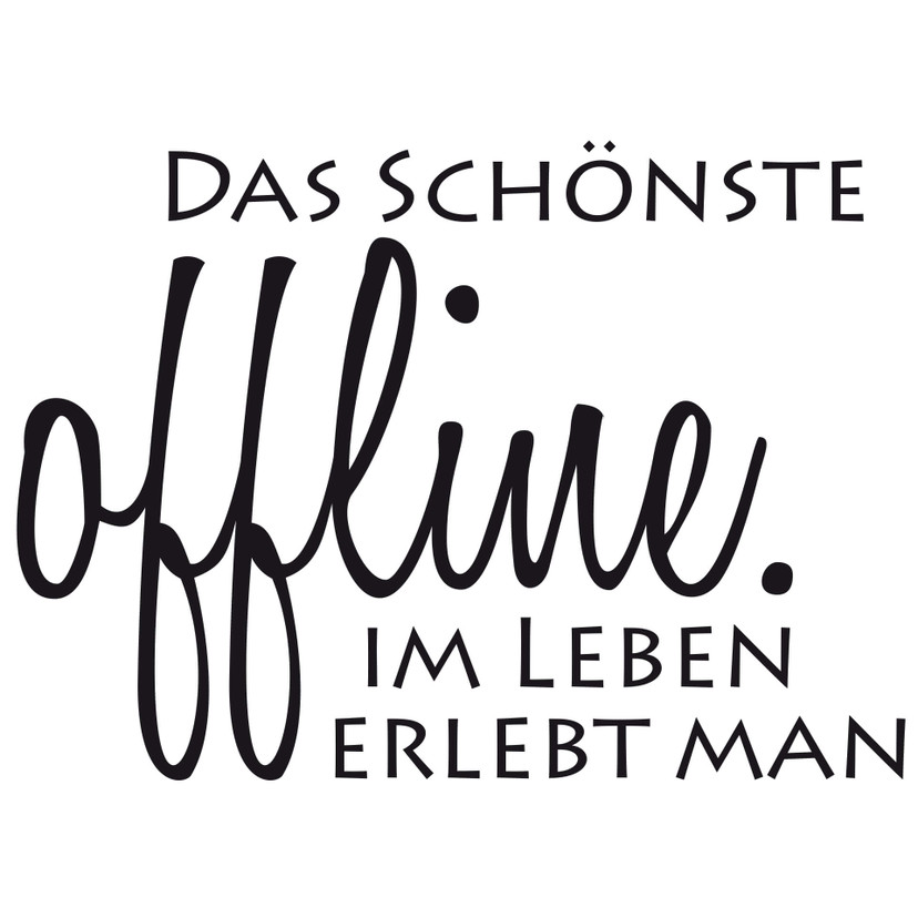Wandtattoo  - Das Schönste im Leben erlebt man offline