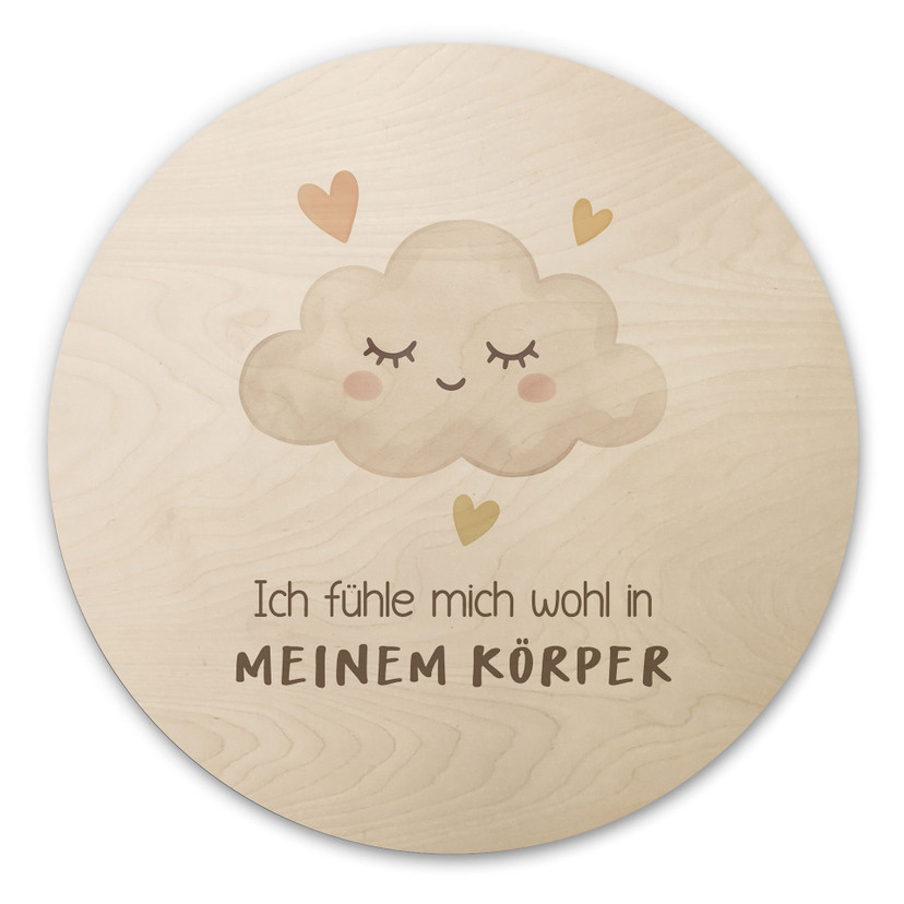Rundes Holzbild mit Wolke - 'Ich fühle mich wohl in meinem Körper'