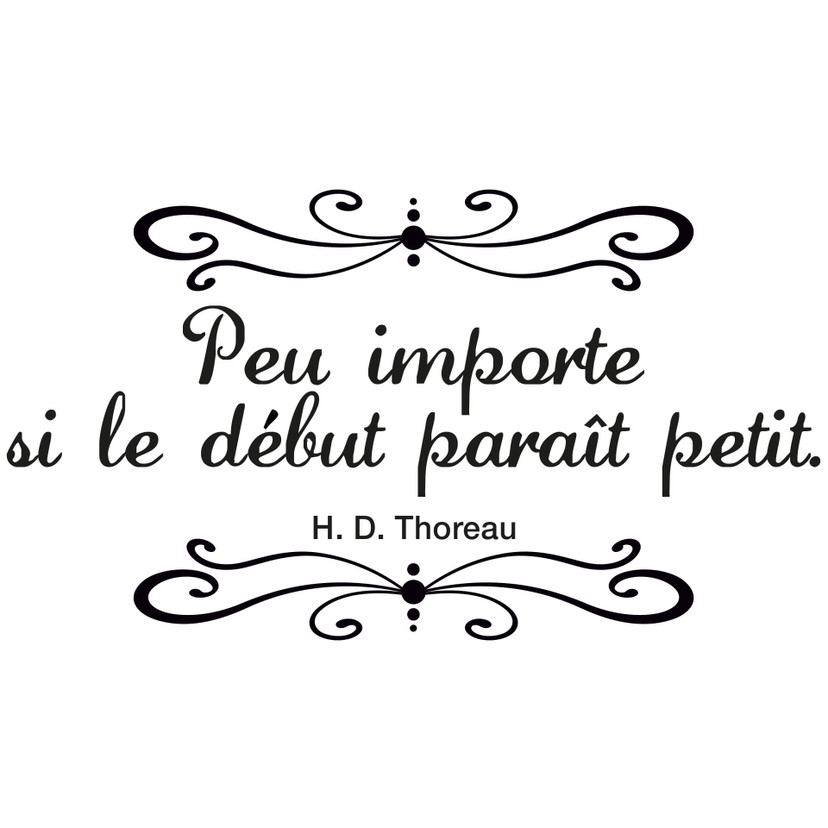 Wallsticker Peu importe se le début..
