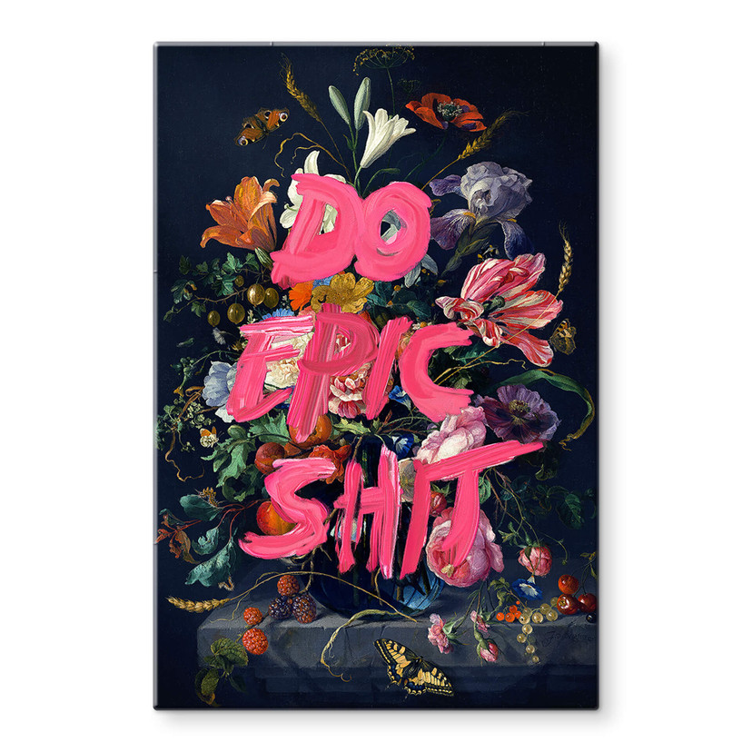 Glasbild Loose - Do Epic Shit