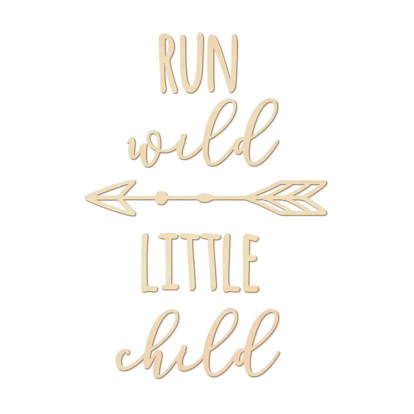 Poplar wood art - Run wild little child