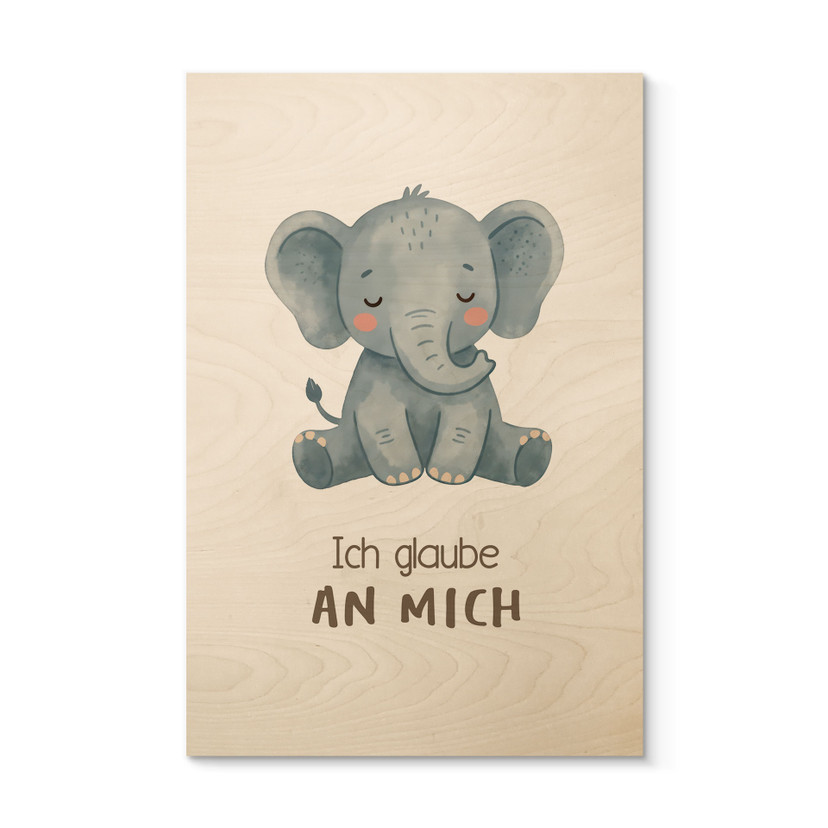 Holzbild mit Elefant - Glaubenssatz 'Ich glaube an mich' fürs Kinderzimmer