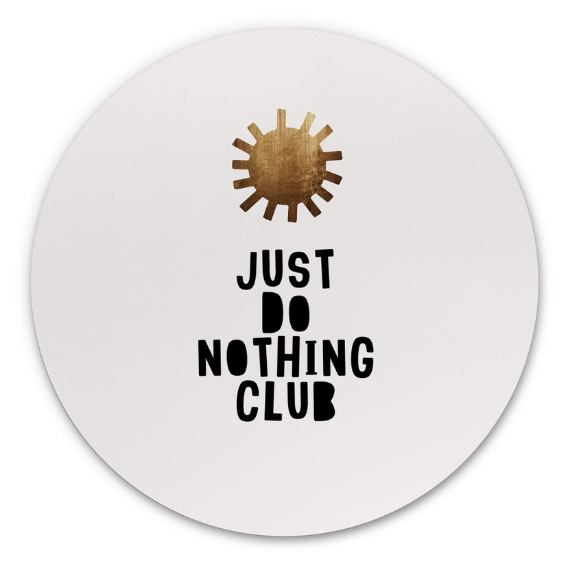 Tableau sur alu-Dibond Kubistika - Do Nothing Club - Rond