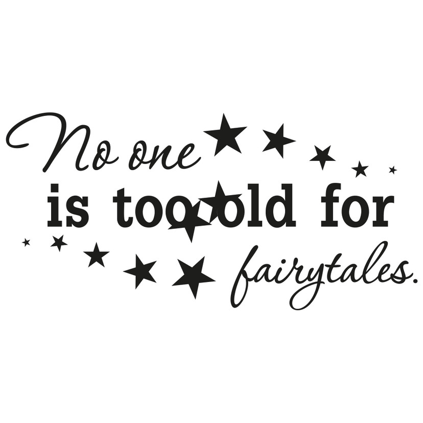 Wallsticker -  No one is too old...
