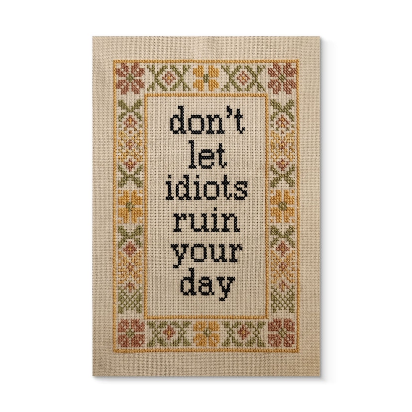 Houten Wanddecoratie Don't let idiots Spreuk met Borduurpatroon - Magnusson
